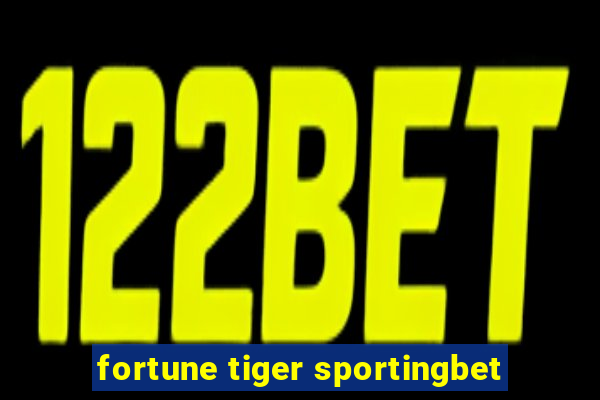 fortune tiger sportingbet